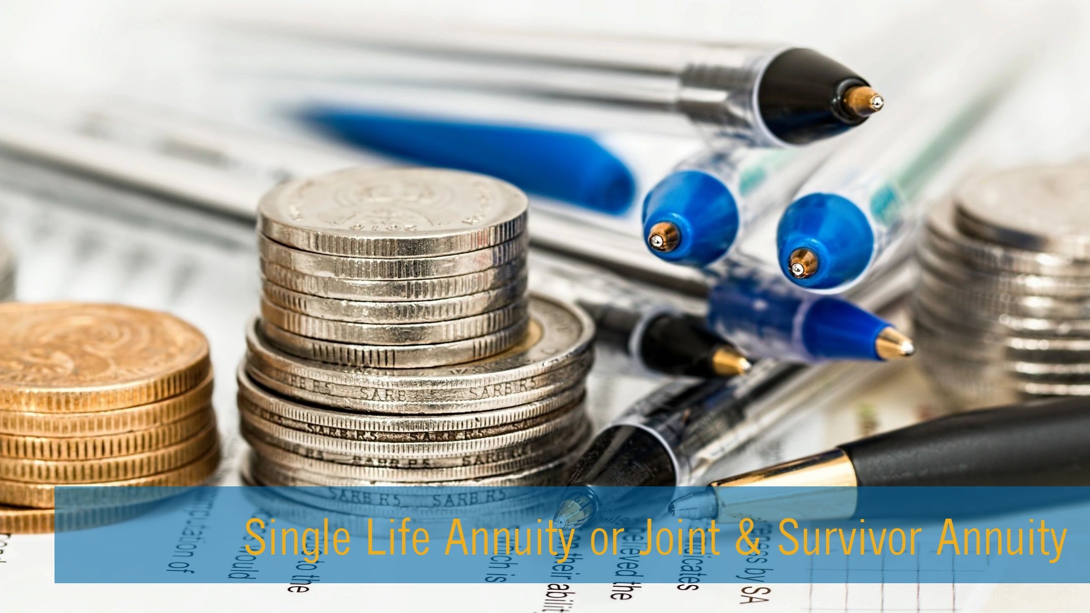 Single vs Joint Life Annuity: Which One is Better?